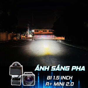 MODULE BI MINI 1.5 INCH R+ 2.0 9 Anh sang pha bi mini r 2.0 1